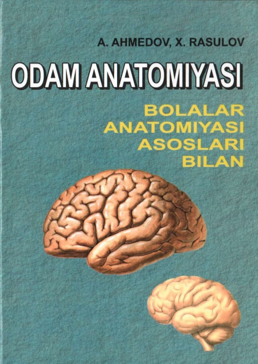 Odam anatomiyasi bolalar anatomiyasi asoslari bilan