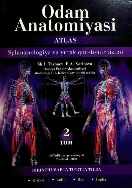 Odam anatomiyasi. Atlas. 2-Tom Splanxnologiya va yurak qon-tomir tizimi