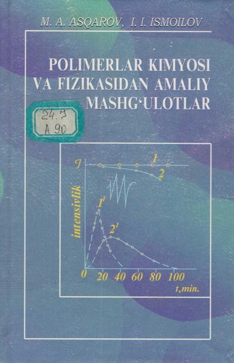 Polimerlar kimyosi va fizikadan amaliy mashg'ulotlar