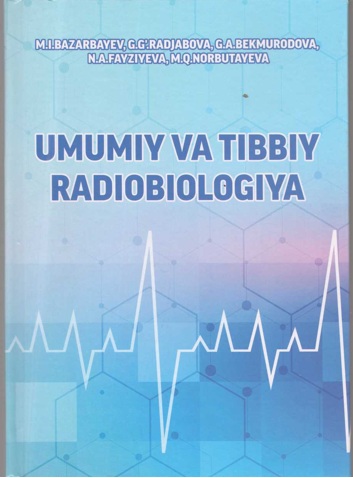 Umumiy va tibbiy radiobiologiya