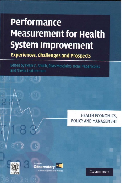 Performance measurement for health system improvement: experiences, challenges and prospects