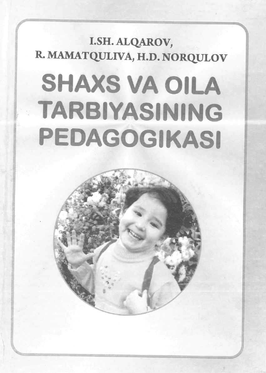 Shaxs va oila tarbiyasining pedagogikasi