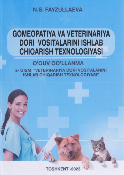 Gomeopatiya va veterinariya dori vositalarini ishlab chiqarish texnologiyasi