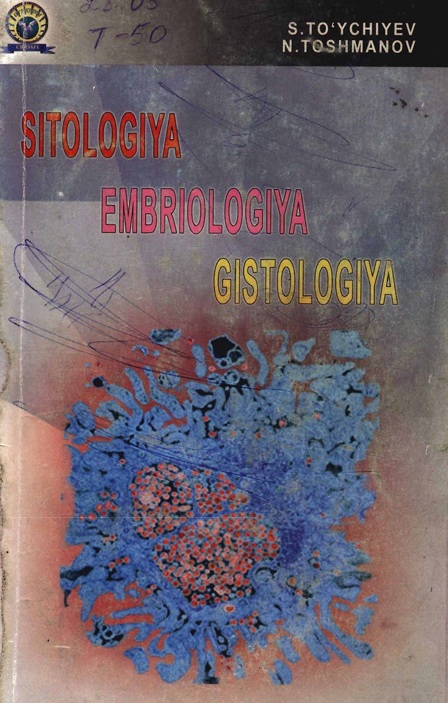 Sitologiya, embriologiya, gistologiya