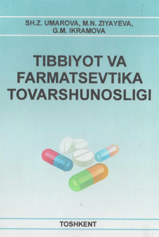 Tibbiyot va farmatsevtika tovarshunosligi
