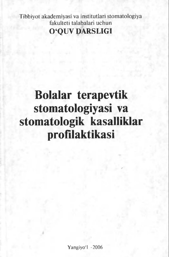 Bolalar terapevtik stomatologiyasi va stomatologik kasalliklar profilaktikasi