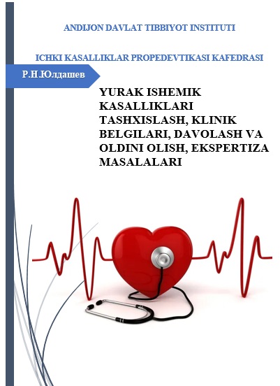 Yurak ishemik kasalliklari tashxislash, klinik belgilari, davolash va oldini olish, ekspertiza masalalari