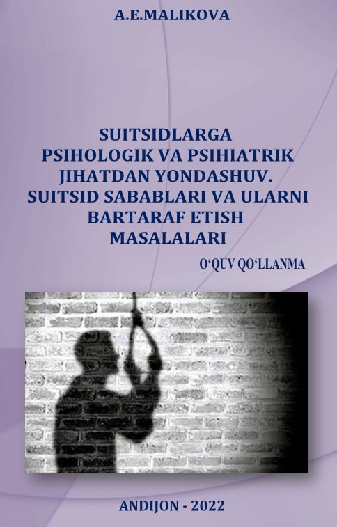 Suitsidlarga psixologik va psixiatrik jihatdan yondashuv. suitsid sabablari va ularni bartaraf etish masalalari