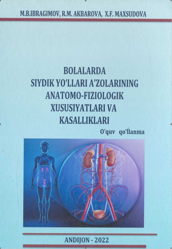Bolalarda siydik yo'llari a'zolarining anatomo-fiziologik xususiyatlari va kasalliklari
