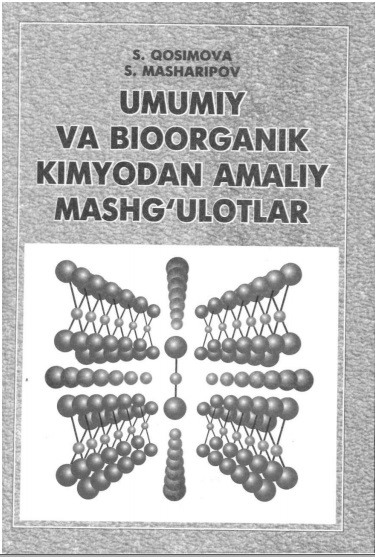 Umumiy va bioorganik kimyodan amaliy mashg'ulotlar