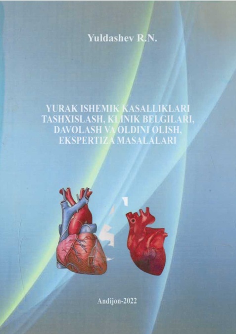 Yurak ishemik kasalliklari tashxislash, klinik belgilari, davolash va oldini olish, ekspertiza masalalari