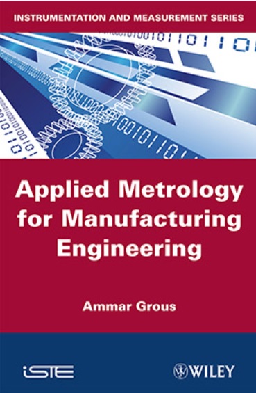 Applied metrology for manufacturing engineering