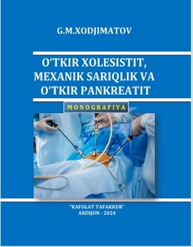 O’tkir xolesistit, mexanik sariqlik va o’tkir pankreatit