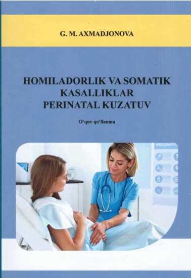 Xomiladorlik va somatik kasalliklar perinatal kuzatuv