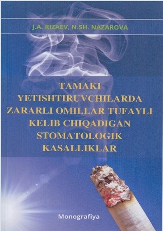 Tamaki yetishtiruvchilarda zararli omillar tufayli kelib chiqadigan stomatologik kasalliklar