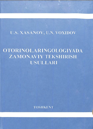 Otorinolaringologiyada zamonaviy tekshirish usullari