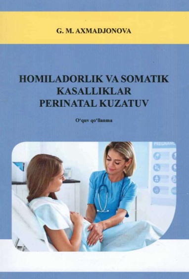 Homiladorlik va somatik kasalliklari perinatal kuzatuv