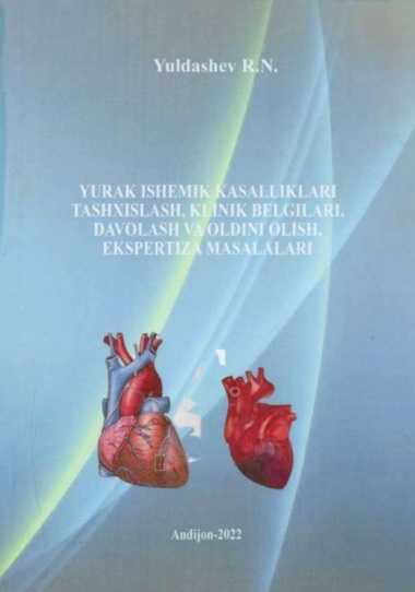 Yurak ishemik kasalliklari  tashxislash, klinik belgilari, davolash va oldini olish, ekspertiza masalalari