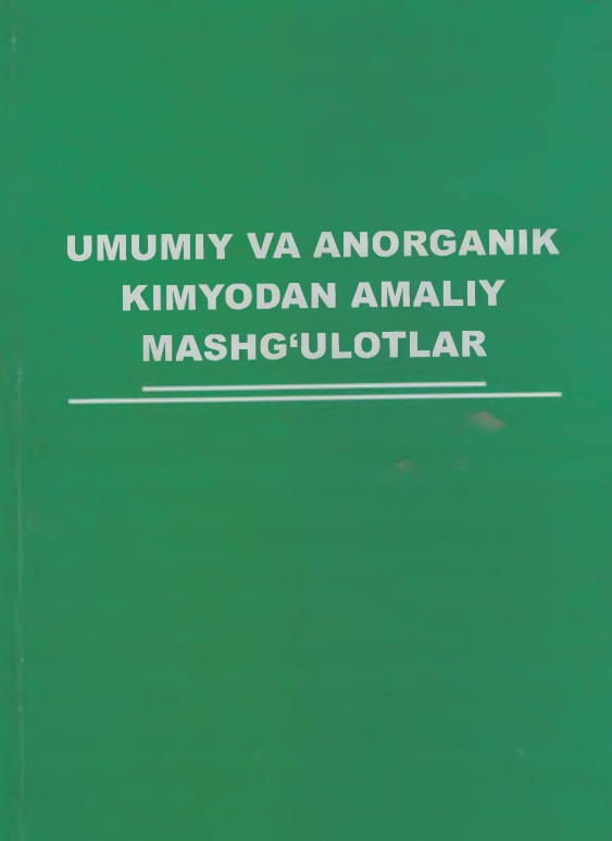 Umumiy va anorganik kimyodan amaliy mashg'ulotlar