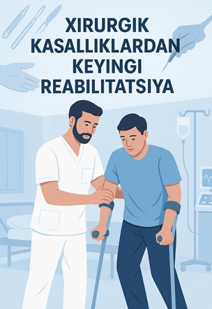 Xirurgik kasalliklardan keyingi reabilitatsiya