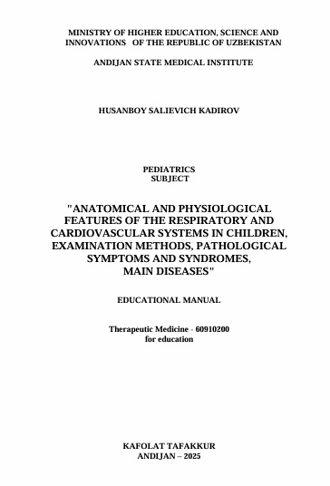 Anatomical and physiological features of the respiratory and cardiovascular systems in children, examination methods, pathological symptoms and syndromes, main diseases