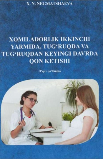Xomiladorlik ikkinchi yarmida,  tug'ruqda va tug'ruqdan keyingi davrda qon ketish