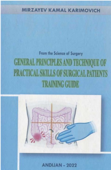 General principles and technique of pracnical skills of surgical patients training guide