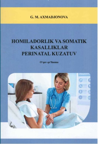 Homiladorlik va solomatik kasallilar perinatal kuzatuv