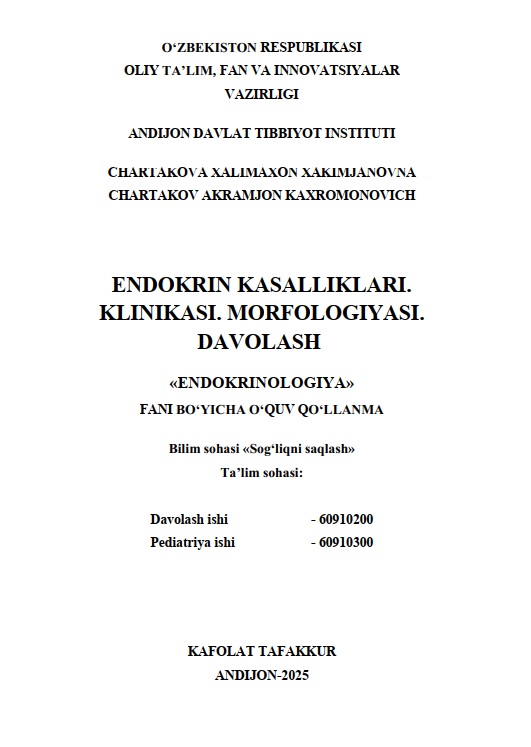 Endokrin kasalliklari. Klinikasi.Morfologiyasi davolash