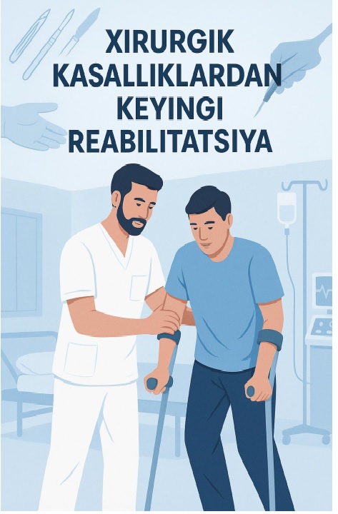 Xirurgik kasalliklardan keyingi reabilitatsiya