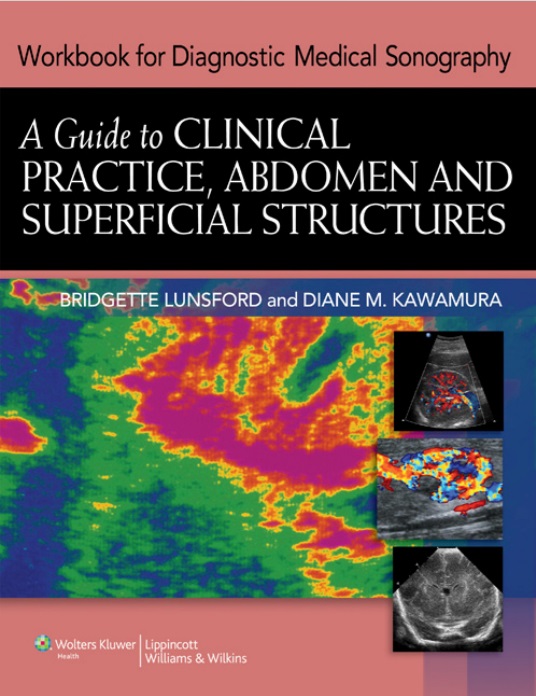 Workbook for diagnostic medical sonography: a guide to clinical practice, abdomen and superficial structures