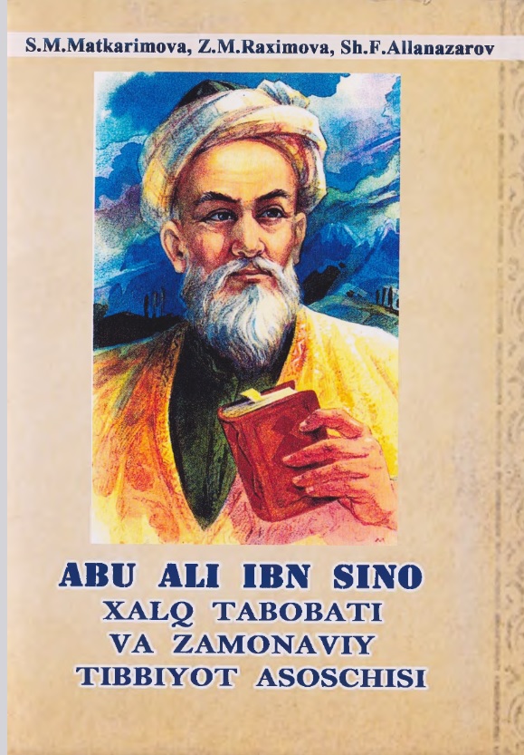 Abu Ali Ibn Sino-xalq tabobati va zamonaviy tibbiyot asoschisi