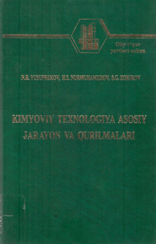 Kimyoviy texnologiya asosiy jarayon va qurilmalar