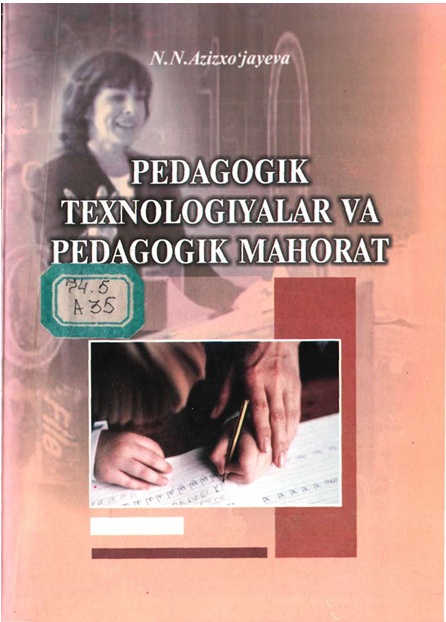 Pedagogik texnologiyalar va pedagogik mahorat