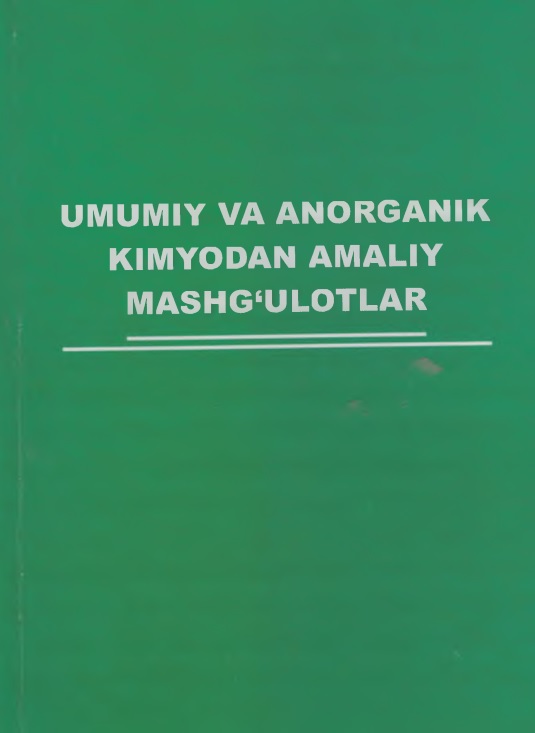 Umumiy va anorganik kimyodan amaliy mashg'ulotlar