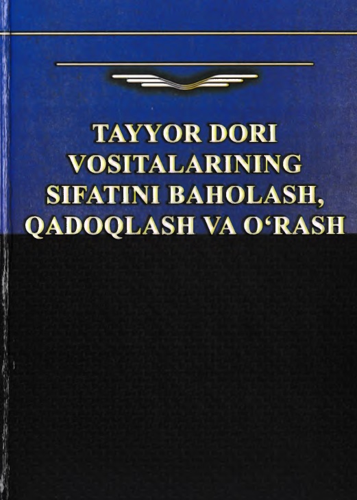 Tayyor dori vositalarining sifatini baholash qadoqlash va o'rash