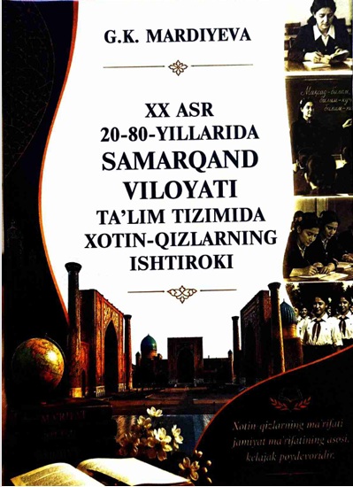 XX asr 20-80 yillarida samarqand viloyati ta'lim tizimida xotin qizlarning ishtiroki