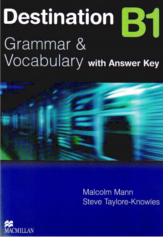 Destination b1 grammar & vocabulary with answer key