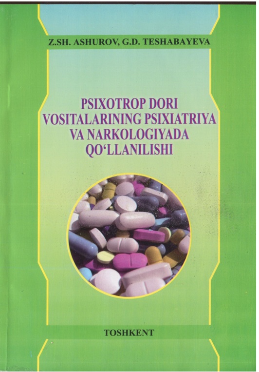 Psixotrop dori vositalarining psixiatriya va narkologiyada qo'llanilishi