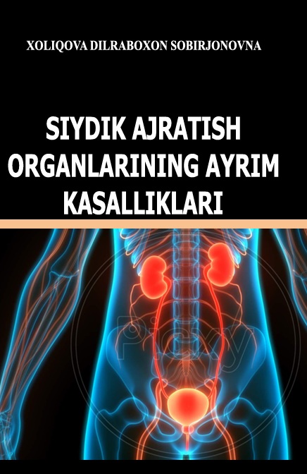 Siydik ajratish organlarining ayrim kasalikllari