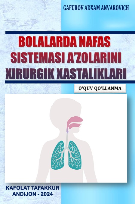 Bolalarda nafas sistemasining a'zolarini xirurgik xastaliklari