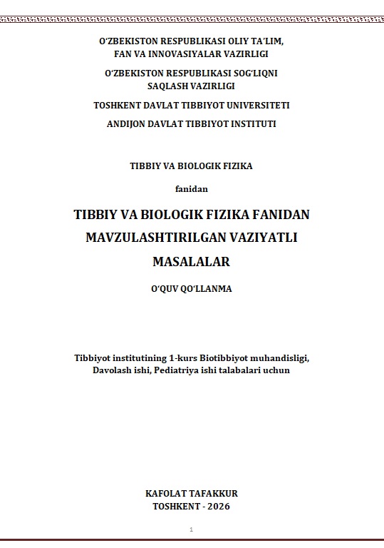 Tibbiy va biologik fizika fanidan mavzulashtirilgan vaziyatli masalalar