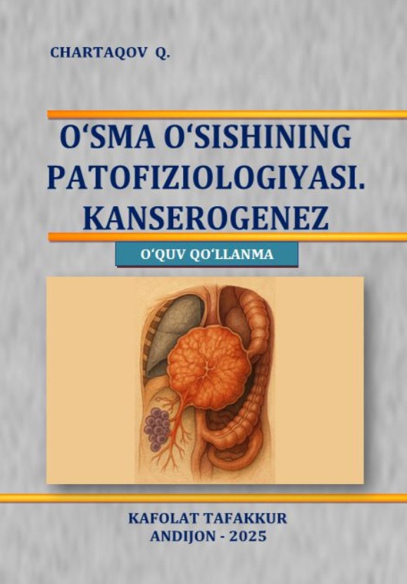 O'sma o'sishining patofiziologiyasi. Konserogenez