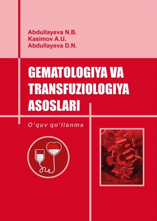 Gematologiya va transfuziologiya asoslari