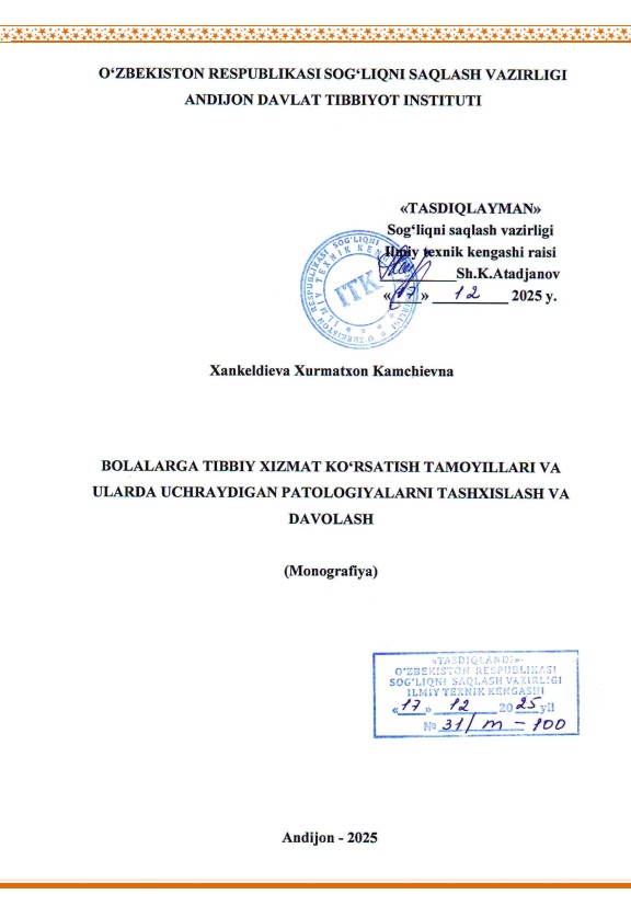 Bolalarga tibbiy xizmat ko'rsatish tamoyillari va ularda uchraydigan patologiyalarni tashxislash va davolash