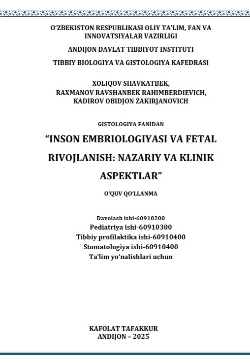 Inson embriologiyasi va fetal rivojlanish: Nazariy va klinik aspektlar