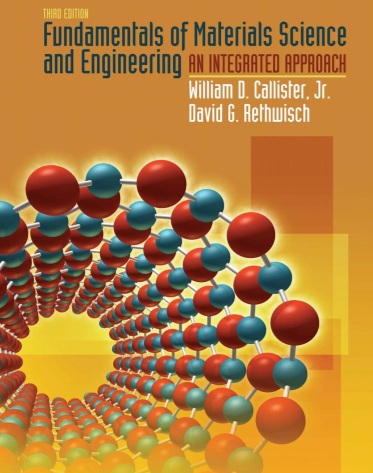 Fundamentals of Materials Science and Engineering An Integrated Approach