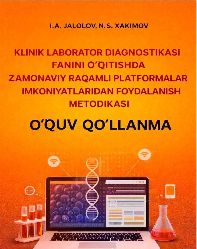 Klinik laborator diagnostikasi fanini o'qitishda zamonaviy raqamli platformalar imkoniyatlaridan foydalanish metodikasi