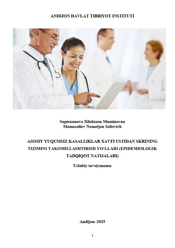 Asosiy yuqumsiz kasalliklar xavfi ustidan skrining tizimini takomillashtirish yo'llari (epidemiologik tadqiqot natijalari)