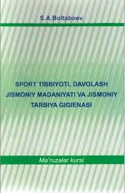 Sport tibbiyoti,davolash jismoniy madaniyati va jismoniy tarbiya gigienasi 